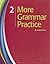 More Grammar Practice 2 by Heinle
