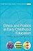 Ethics and Politics in Early Childhood Education (Contesting Early Childhood)