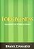 Forgiveness: Releasing the Power of Grace (Life Growth)