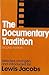 Documentary Tradition by Lewis Jacobs