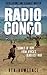 Radio Congo: Signals of Hop...