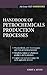 Handbook of Petrochemicals Production Processes (McGraw-Hill Handbooks)