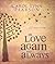 In Love Again and Always by Carol Lynn Pearson