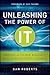 Unleashing the Power of IT by Dan  Roberts