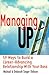 Managing Up: 59 Ways to Build a Career-Advancing Relationship with Your Boss
