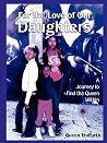For the Love of Our Daughters For the Love of Our Daughters