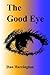 The Good Eye