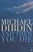 And Then You Die (Aurelio Zen, #8) by Michael Dibdin