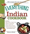 The Everything Indian Cookbook: 300 Tantalizing Recipes--From Sizzling Tandoori Chicken to Fiery Lamb Vindaloo (Everything® Series)