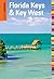 Insiders' Guide® to Florida Keys & Key West (Insiders' Guide Series)