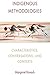 Indigenous Methodologies: Characteristics, Conversations, and Contexts