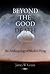 Beyond the Good Death: The Anthropology of Modern Dying