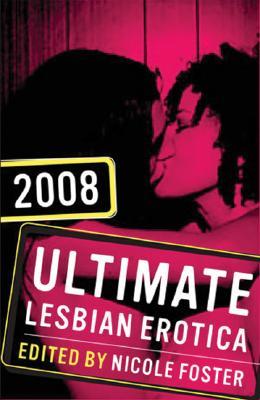 Ultimate Lesbian Erotica 2008 (Paperback)