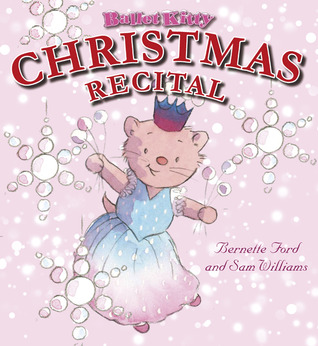 Ballet Kitty: Christmas Recital (Hardcover)