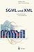 SGML und XML: Anwendungen und Perspektiven (German Edition)