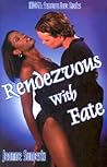 Rendezvous With Fate (Indigo: Sensuous Love Stories) Rendezvous With Fate (Indigo: Sensuous Love Stories)