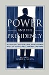 Power and the Presidency