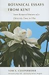 Botanical Essays from Kent: Some Botanical Features of a University Town in Ohio Botanical Essays from Kent: Some Botanical Features of a University Town in Ohio