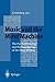 Music and the Mind Machine: The Psychophysiology and Psychopathology of the Sense of Music