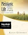 Being a Disciple of Messiah: Leader's Guide (The Messianic Life Discipleship Series / Bible Study)
