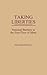 Taking Liberties by Elizabeth A. Hull