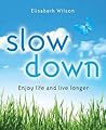 Slow Down (Brilliant Bumper Books) Slow Down (Brilliant Bumper Books)