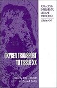Advances in Experimental Medicine and Biology, Volume 454: Oxygen Transport to Tissue XX