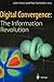 Digital Convergence: The Information Revolution