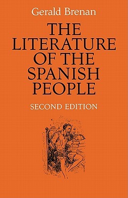 The Literature of the Spanish People: From Roman Times to the Present Day (Paperback)