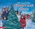 The Legend of the Christmas Tree: The Inspirational Story of a Treasured Tradition