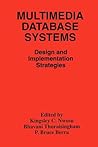Multimedia Database Systems: Design and Implementation Strategies