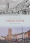 Cirencester Through Time