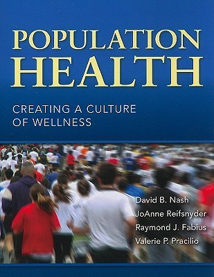 Population Health: Creating a Culture of Wellness: .