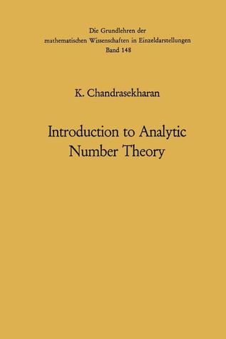 Introduction to Analytic Number Theory (Grundlehren der mathematischen Wissenschaften)