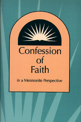 Confession of Faith in a Mennonite Perspective (Paperback)