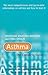 The Complete Guide to Asthma
