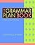 The Grammar Plan Book: A Gu...