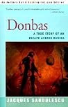 Donbas: A True Story of an Escape Across Russia