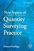 New Aspects of Quantity Surveying Practice