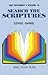 Search the Scriptures by J. Kenneth Grider