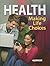 Health, Making Life Choices...