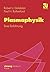 Plasmaphysik: Eine Einführung