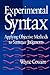 Experimental Syntax: Applying Objective Methods to Sentence Judgments