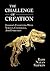The Challenge of Creation: Judaism's Encounter With Science, Cosmology, and Evolution