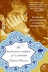 The Dancing Girls of Lahore: Selling Love and Saving Dreams in Pakistan's Pleasure District