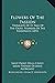 Flowers Of The Passion: Thoughts Of St. Paul Of The Cross, Founder Of The Passionists (1893)
