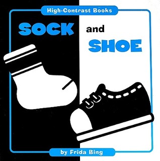 Sock and Shoe (High Contrast Books)