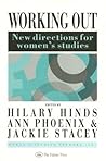 Working Out (Gender and Society Series : Feminist Perspectives on the Past and Present)