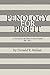 Penology for Profit: A History of the Texas Prison System, 1867-1912 (Volume 7) (Texas A&M Southwestern Studies)
