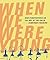 When We Were Young: New Perspectives on the Art of the Child